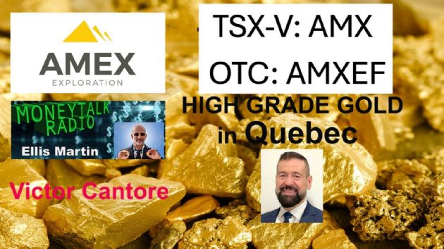 Ellis Martin Report: Amex Exploration Inc.'s (CVE:AMX) Victor Cantore on New Discoveries, Record Drill Results and $5 Billion Gold Potential