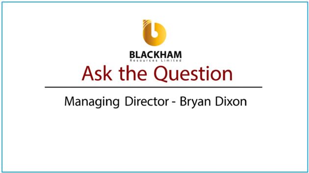 FINANCE VIDEO: Blackham Resources (ASX:BLK) Interview with MD, Bryan Dixon to Discuss the DFS Results