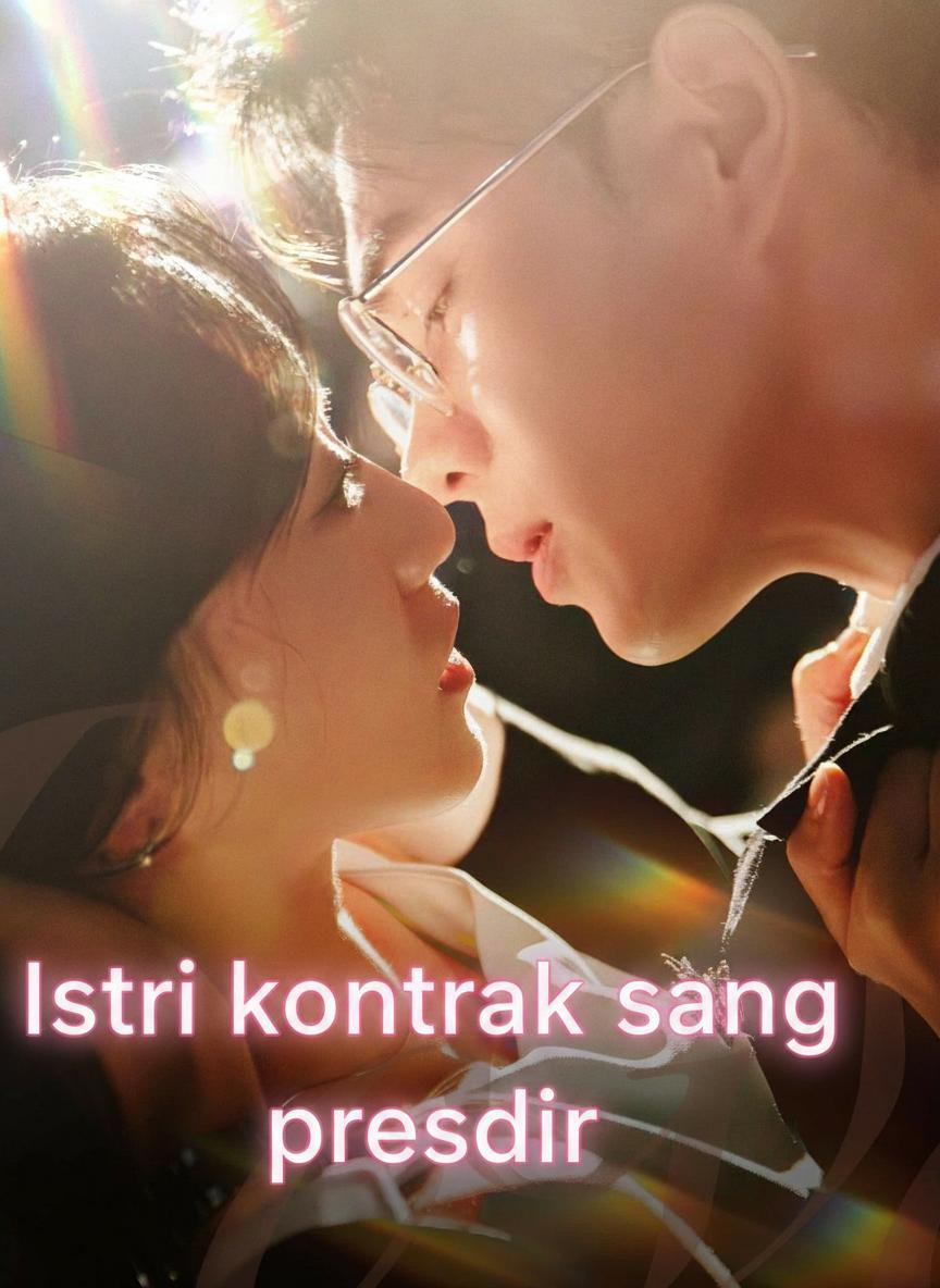Istri kontrak sang presdir