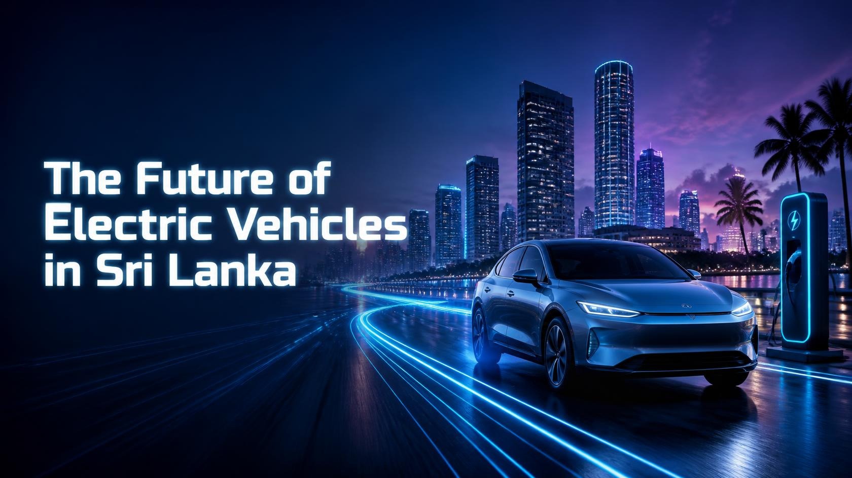 The Future of Electric Vehicles in Sri Lanka