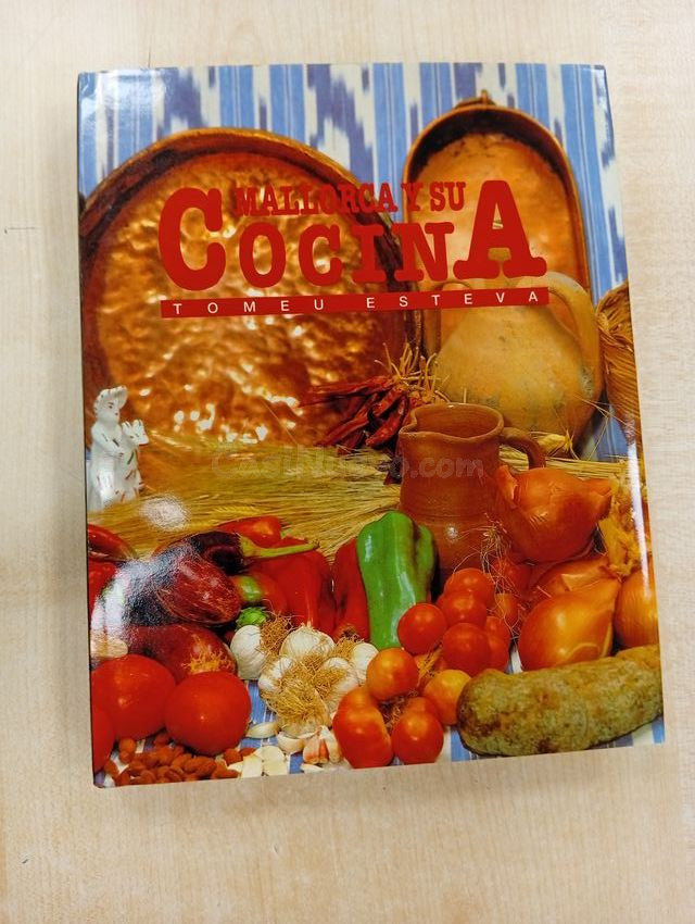 MALLORCA Y SU COCINA - TOMEU ESTEVA