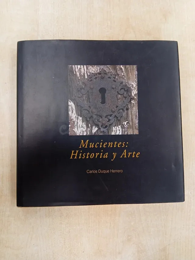 MUCIENTES: HISTORIA Y ARTE - Carlos Duque Herrero