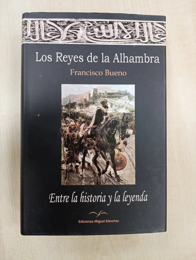 LOS REYES DE LA ALHAMBRA. ENTRE LA HISTORIA Y LA
