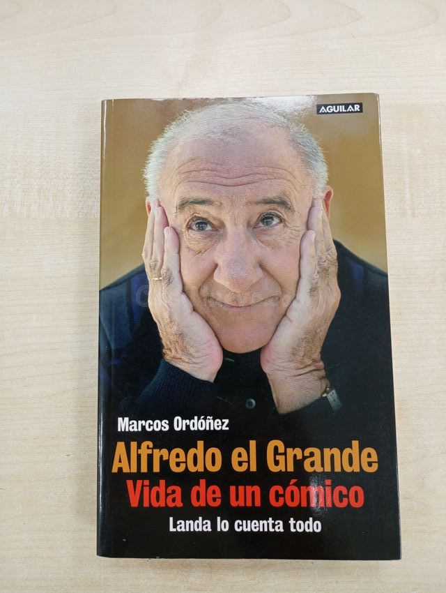 ALFREDO EL GRANDE. VIDA DE UN CÓMICO. LANDA LO CUE