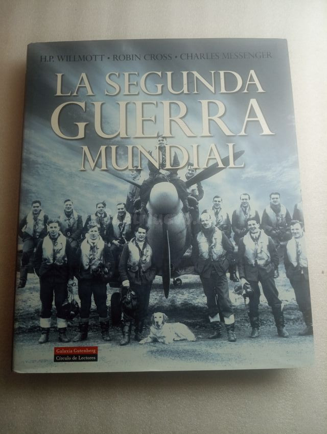 LA SEGUNDA GUERRA MUNDIAL - GALAXIA GUTENBERG