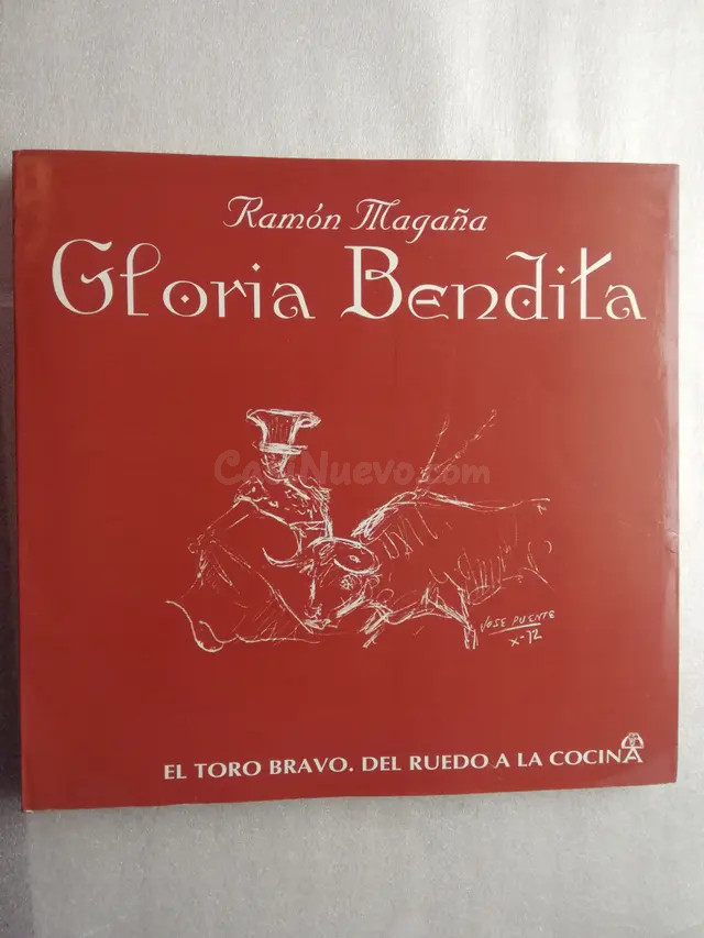 GLORIA BENDITA. EL TORO BRAVO: DEL RUEDO A LA COCI