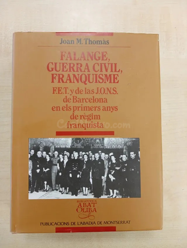 FALANGE, GUERRA CIVIL, FRANQUISME. F.E.T. Y DE L