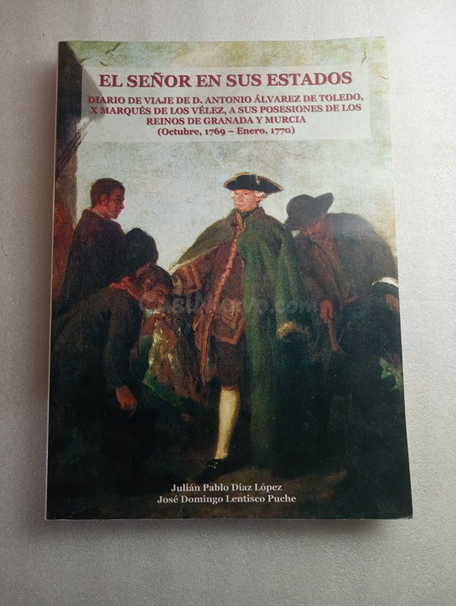 EL SEÑOR EN SUS ESTADOS. MARQUES DE LOS VELEZ