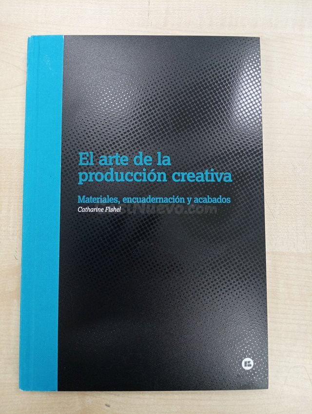 EL ARTE DE LA PRODUCCIÓN CREATIVA. MATERIALES, ENC