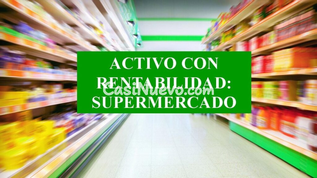 ACTIVO EN RENTABILIDAD CERCA DE MADRID: SUPERMERCADO. 6,85% RENTABILIDAD ANUAL NETA