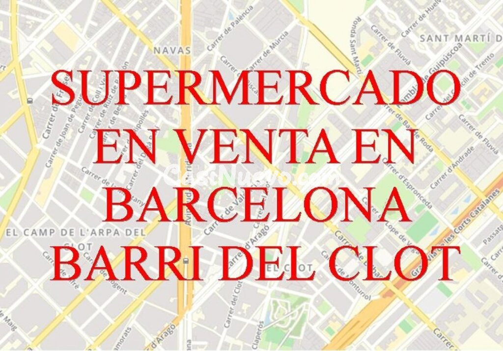 BARCELONA. BARRI DEL CLOT. LOCAL PARA SUPERMERCADO EN VENTA.