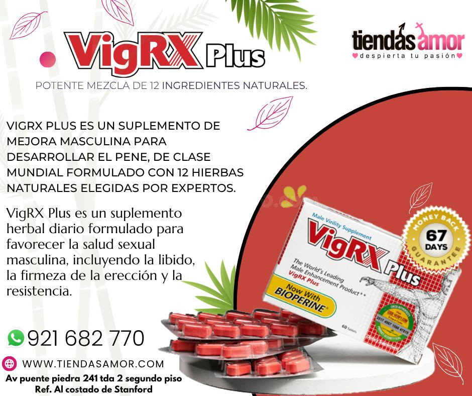 VigRX Plus tratamiento de la disfunción eréctil/desarrollo del pene, potencia sexual eyaculación precoz, impotencia 921682770 ENVIOS NACIONAL Lima y Departamentos