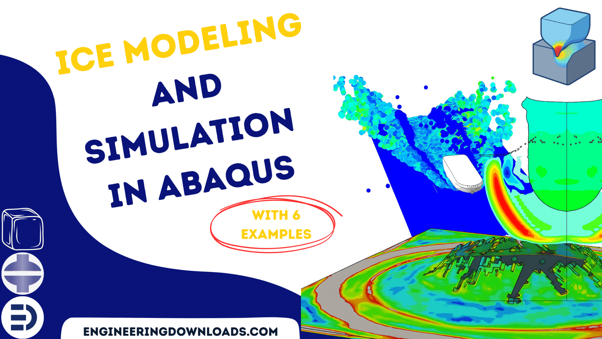 Ice Package Modeling and Analysis in Abaqus | ED