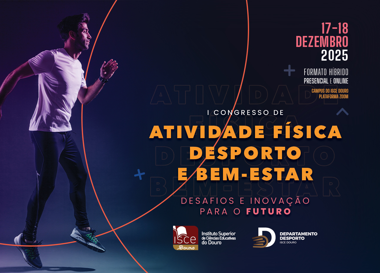 1.º Congresso de Atividade Física, Desporto e Bem-Estar do ISCE Douro