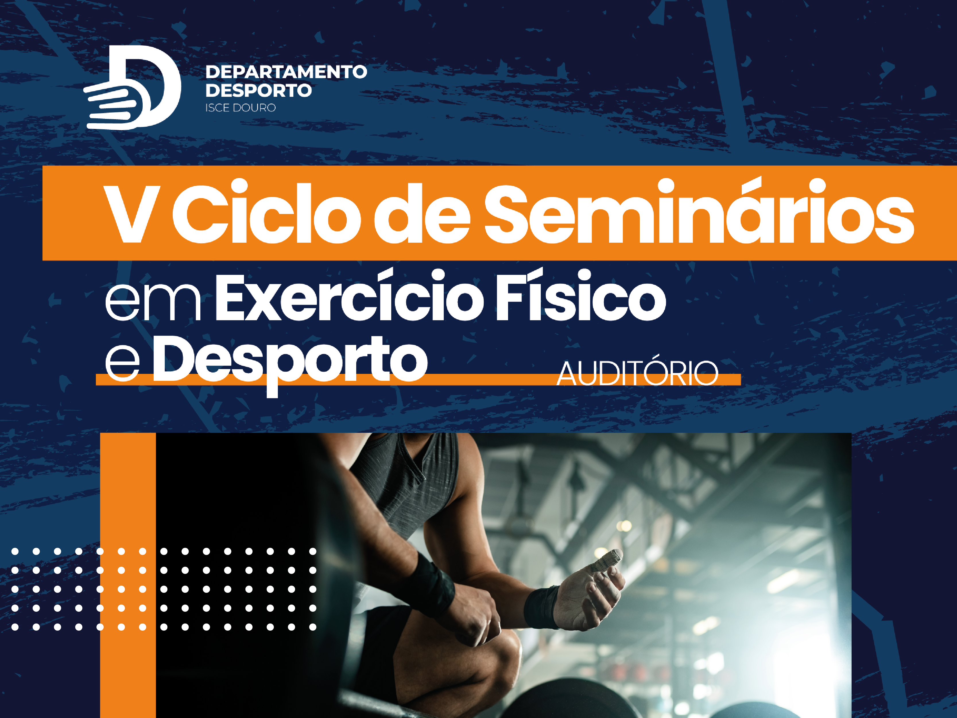 V Ciclo de Seminários em Exercício Físico e Desporto no ISCE Douro