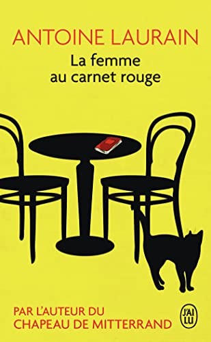 Antoine Laurain: La femme au carnet rouge (Paperback, Français language, 2015, J'AI LU)