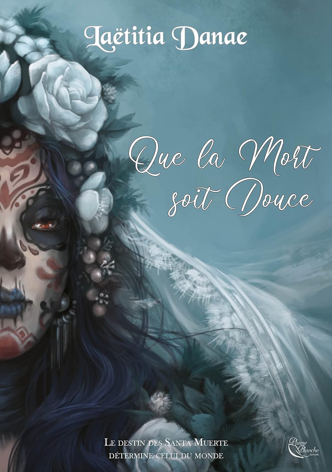 Laëtitia Danae: Que la mort soit douce : Livre 2 (Hardcover, français language)