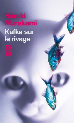 Haruki Murakami: Kafka sur le rivage (Paperback, 2008, 10/18, 10 * 18)
