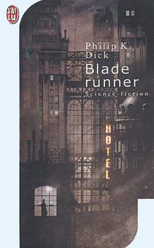 Philip K. Dick, Sébastien Guillot, Étienne Barillier: Blade runner (Paperback, J'ai lu)