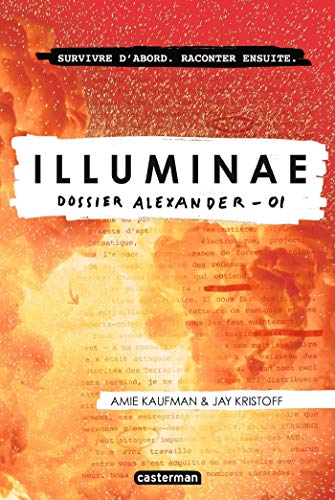 Amie Kaufman, Jay Kristoff: Illuminae Tome 1 : Alexander (Paperback, Français language, 2016, Casterman)