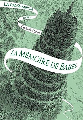 Christelle Dabos: La mémoire de Babel (Paperback, Français language, 2017, Gallimard)