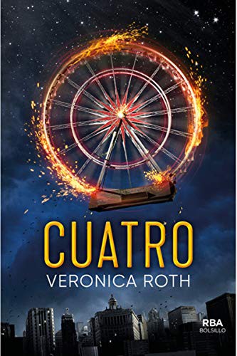 Veronica Roth: Cuatro. Un libro de la saga Divergente (Paperback, RBA Bolsillo, Molino)