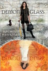Rachel Hawkins: Demon Glass (2011, Hyperion)