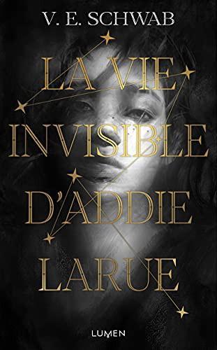 V. E. Schwab: La Vie invisible d'Addie Larue (Hardcover, français language, 2021, Éditions Lumen)