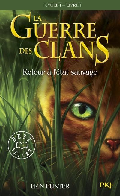 Erin Hunter: La guerre des clans Tome 1 (French language, 2005, Pocket jeunesse)