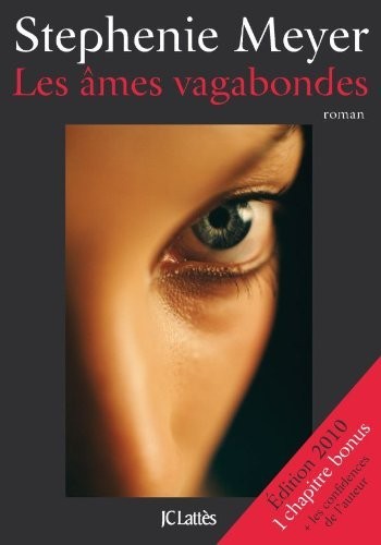 Stephenie Meyer: Les âmes vagabondes (French language, 2010, Lattès)