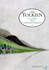 J.R.R. Tolkien, Christopher Tolkien: Le livre des contes perdus. Tome 2 (French language)