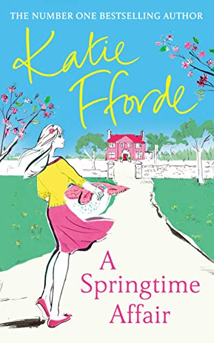 Katie Fforde: Springtime Affair (2020, Penguin Random House)