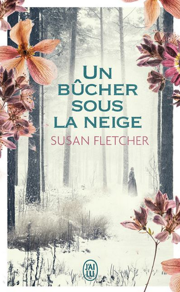 Susan Fletcher, Suzanne V. Mayoux: Un bûcher sous la neige (Paperback, Français language, 2022, J'ai lu)
