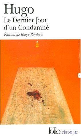 Victor Hugo: Le dernier jour d'un condamne (French language, 2000)