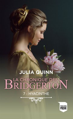 Julia Quinn: La Chronique des Bridgerton - Tome 7 : Hyacinthe (2005, France Loisirs Poche)