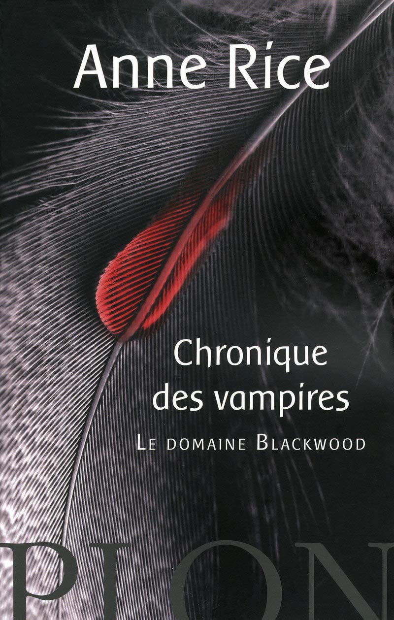 Anne Rice: Le Domaine Blackwood (Paperback, français language, 2009, PLON)