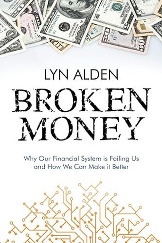 Lyn Alden: Broken Money (2023, Timestamp Press)