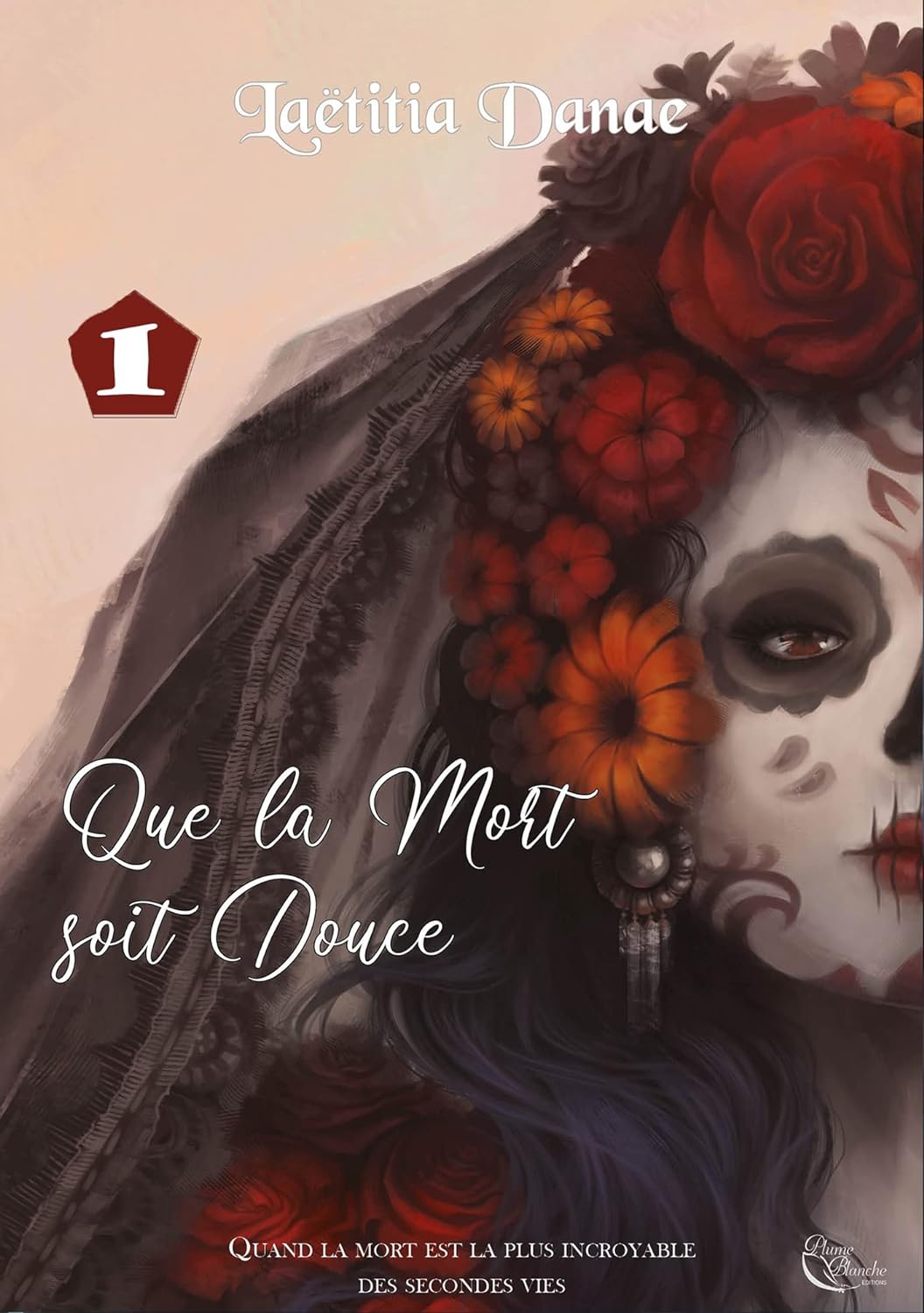 Laëtitia Danae: Que la mort soit douce : Livre 1 (Hardcover, français language)