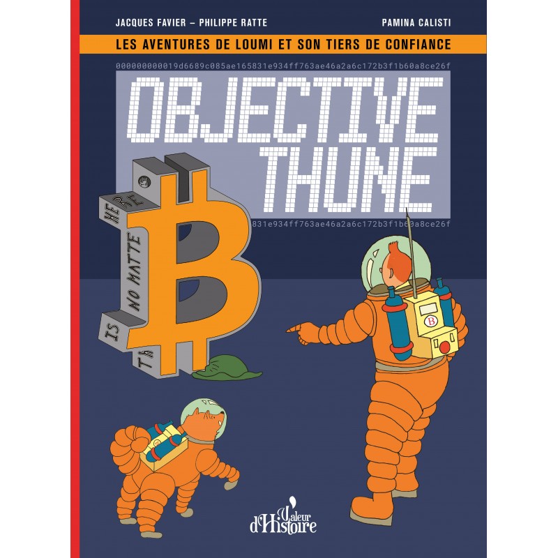 Jacques Favier, Philippe Ratte: Objective thune (Hardcover, French language, PVH Éditions)
