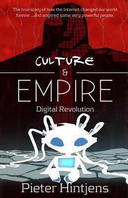Pieter Hintjens: Culture and Empire: Digital Revolution (2013)