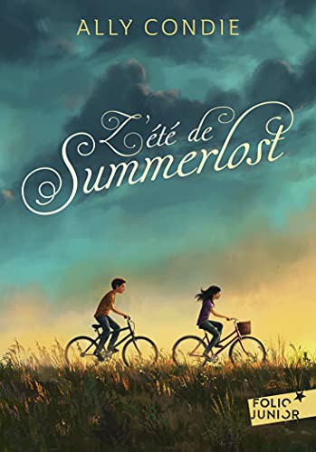 Ally Condie, Julie Lopez: L'été de Summerlost (Paperback, GALLIMARD JEUNE)