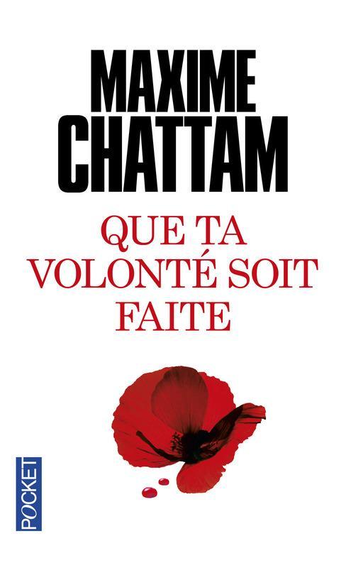 Maxime Chattam: Que ta volonté soit faite (French language, 2016)