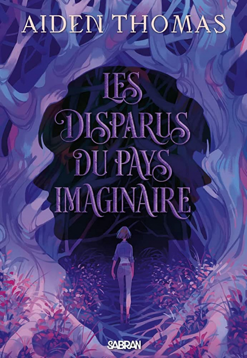 Aiden Thomas: Les disparus du pays imaginaire (Hardcover, Français language, 2023, De saxus)