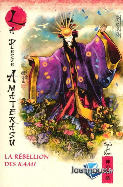 Juan Carlos Moreno, Marcos Jaén Sanchez: La déesse Amaterasu : La rébellion des Kami (Paperback, RBA (Mythes et légendes du Japon))