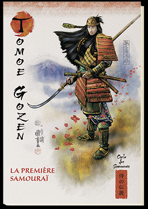 Juan Carlos Moreno, Cécilia Palau: Tomoe Gozen : La première samouraï (Hardcover, Editions RBA)