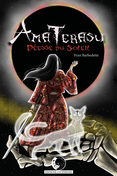 Yvan Barbedette: Amaterasu : Déesse du Soleil (Paperback, français language, 2023, éditions luciférines)