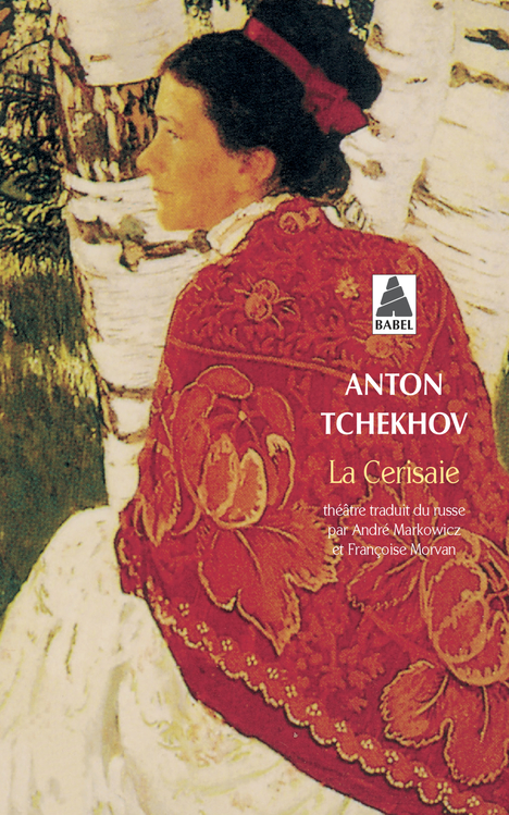 Anton Tchékhov: La Cerisaie (Paperback, Français language, Babel)