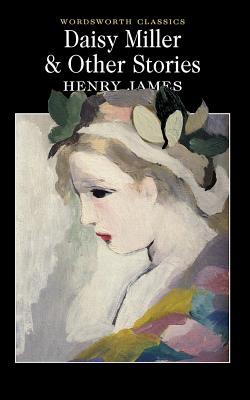 Henry James: Daisy Miller (2021, Alma Classics)