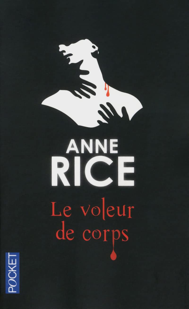 Anne Rice: Le voleur de corps (Hardcover, français language, 2014, Pocket)