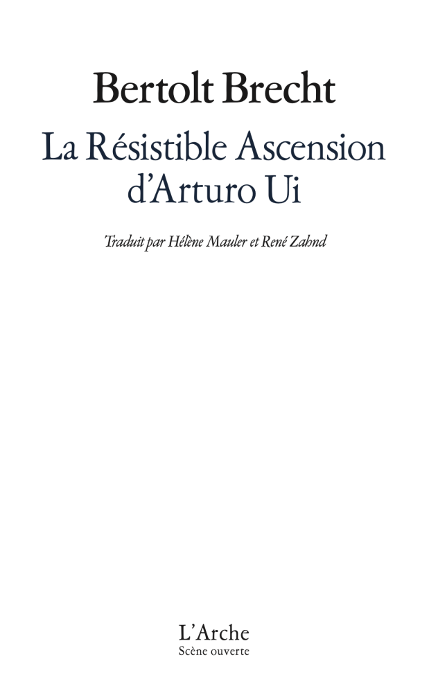Bertolt Brecht: La Résistible Ascension d'Arturo Ui (Paperback, Français language, L'Arche)